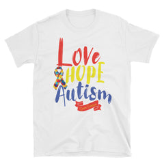 Unisex T-Shirt Love Hope Autism